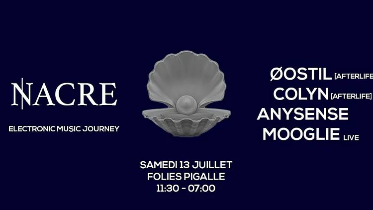 Nacre Opening Edition - Øostil, Colyn, Anysense & Mooglie