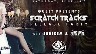 Guest with Sonikem & Dj Sean Pain powered by Scratch Tracks