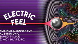Electric Feel / Nuit Indie & Modern Pop du Supersonic