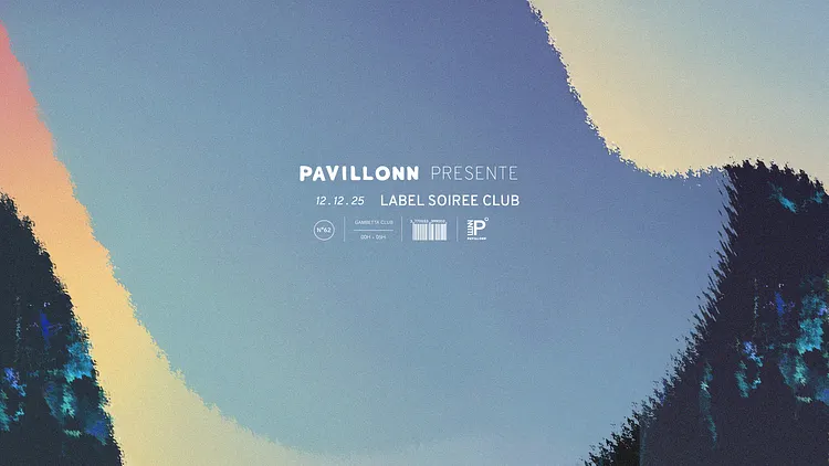 Pavillonn Label Soirée Club