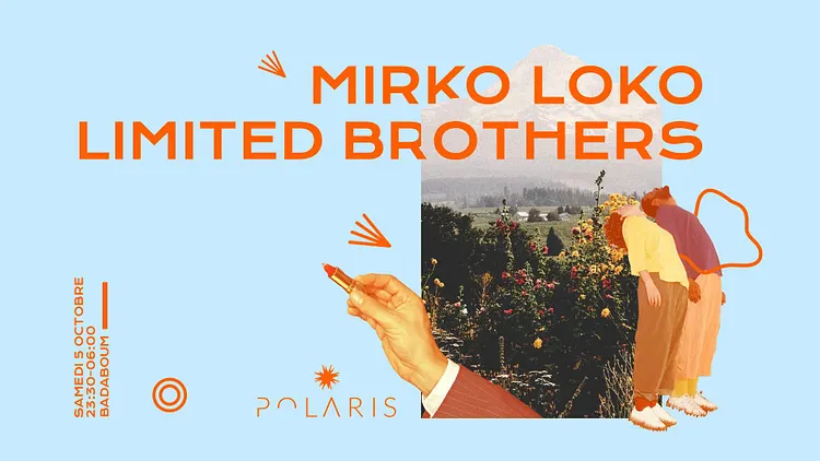 Badaboum x Polaris Festival : Mirko Loko, Limited Brothers
