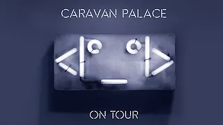 Caravan Palace en concert