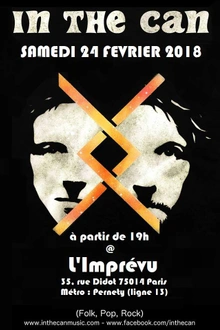 IN THE CAN à L'Imprévu