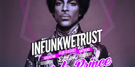 Infunkwetrust special Prince