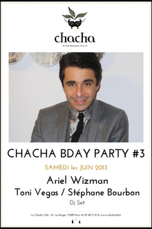Chacha Birthday Party avec Ariel Wizman et Toni Vegas