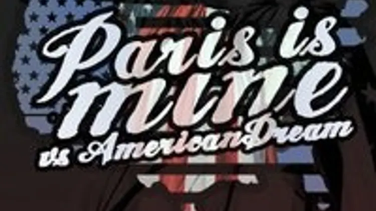 ★★ PARIS IS MINE VS AMERICAN DREAM AT