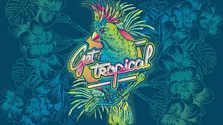 Get Tropical