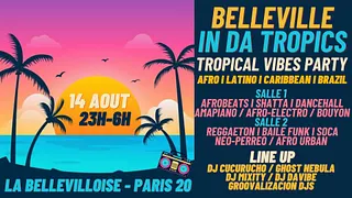 Belleville in da Tropics - Tropical Vibes Party (afro/latino/caribbean/brazil) à La Bellevilloise !
