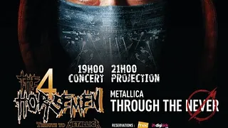 Projection du Concert Metallica Through The Never + concert de The Four Horse Men