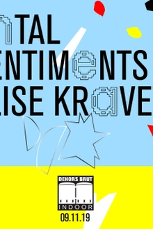 Dehors Brut Indoor: Antal, Sentiments, Elise Kravets