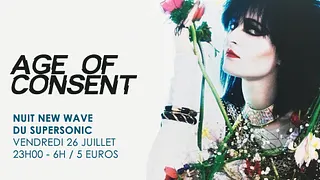 Age of Consent #6 / New Wave Party du Supersonic