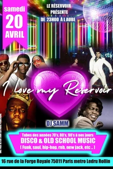 I Love My Réservoir : Disco & Old School Music