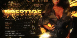 Prestige Old School : 100% Hip Hop R'n'b