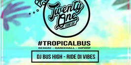 Tropical Bus (Dj Bus High & Ride Di Vibes Sound)