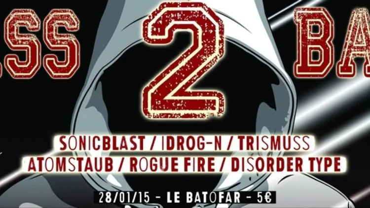 BASS2BASS VII w/ SONICBLAST + IDROG-N + TRISMUSS + ATOMSTAUB + ROGUE FIRE + DISORDER TYPE