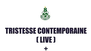 Tristesse Contemporaine