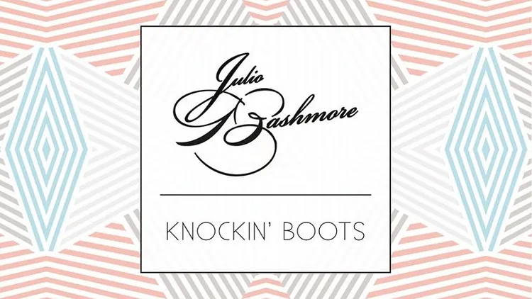 Julio Bashmore & Guests