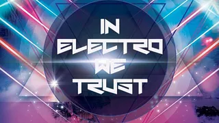 In Electro We Trust