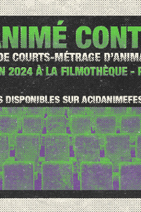 Acid'Animé Contest 2024 - La Filmothèque Du Quartier Lation - lundi 3 juin