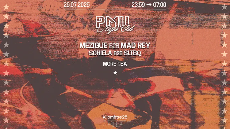 PMU : Mézigue b2b Mad Rey, Schiela b2b Sltbq
