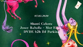 Encore La Mamie's! Shanti Celeste — Josey Rebelle — Mor Elian — Dvde b2b DJ Parking