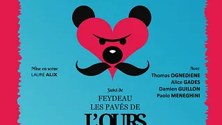 L'OURS suivi de LES PAVES L'OURS