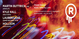 LE ROUGE // MARTIN BUTTRICH x KYLE HALL x GUESTS