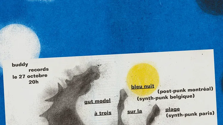 Soirée Buddy Records : BLEU NUIT + GUT MODEL + A TROIS SUR LA PLAGE
