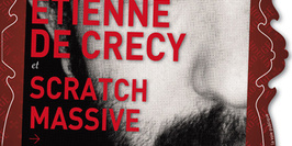 Étienne De Crécy + Scratch Massive