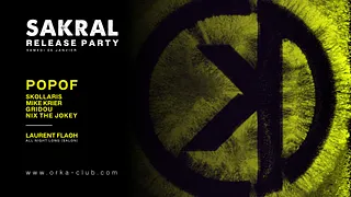 Orka x Sakral : Popof / Skollaris / Laurent Flaoh / Mike Krier