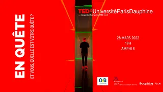 TEDxUniversitéParisDauphine 2022 – EN QUÊTE
