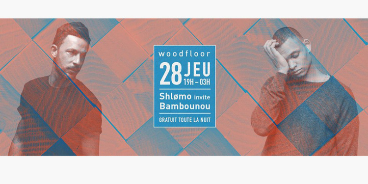 Woodfloor : Shlømo invite Bambounou / Entrée libre