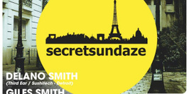 SECRETSUNDAZE invite Delano Smith @ Régine's
