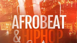AFROBEAT & HIPHOP PARTY
