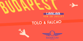 Badaboum Airlines/ Budapest’s LavaLava in Paris w/ Tolo & Falcao