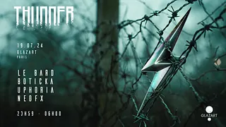 THUNDER X GLAZART : LEBARD, UPHORIA, BOTICKA, YANNØU