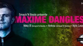 Smack'N Beats x Maxime Dangles