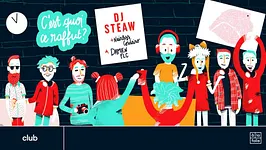 C'est Quoi ce Raffut ?— DJ Steaw