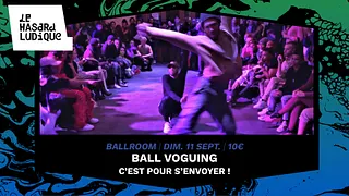 Ball Voguing - C'est pour s'envoyer