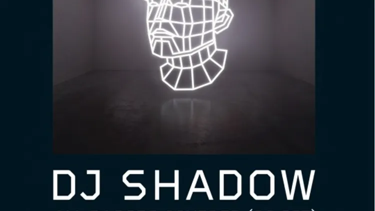 Dj Shadow & Guests