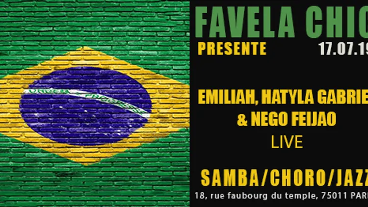 Favela Chic & Emiliah, Hatyla Gabriel, Nego Feijao