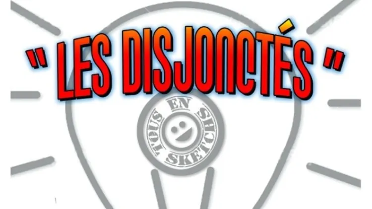 Les Disjonctés