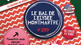 Le Bal de l'Elysée Montmartre