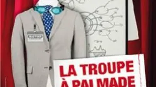 La Troupe à Palmade - L'Entreprise