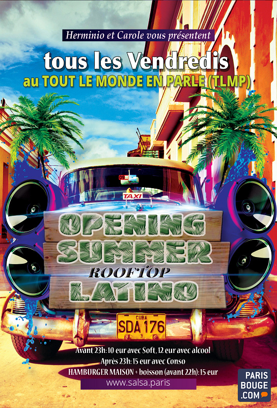 Opening Summer Rooftop Latino le Tout Le Monde en Parle 9 juin 2017