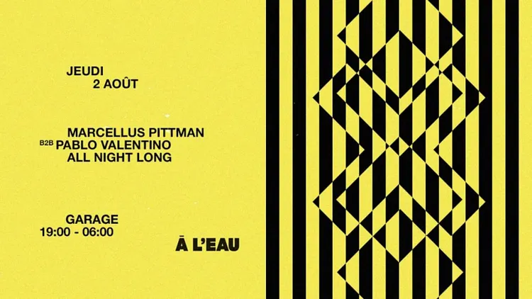 Garage x À L'eau: Marcellus Pittman B2B Pablo Valentino