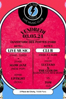 Slow Jane, Uptight, Luciano and the clouds & DJ