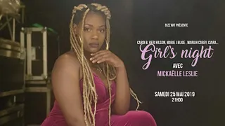 Girls Night ft. Mickaëlle Leslie
