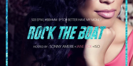 Rock The Boat Season III Ep XII « Bbhmm Part 3 » Feat Jane Doe From Amsterdam
