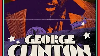 George Clinton Ft. Parliament & Funkadelic